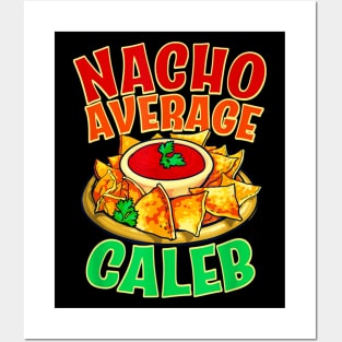 Nacho average Caleb Posters and Art